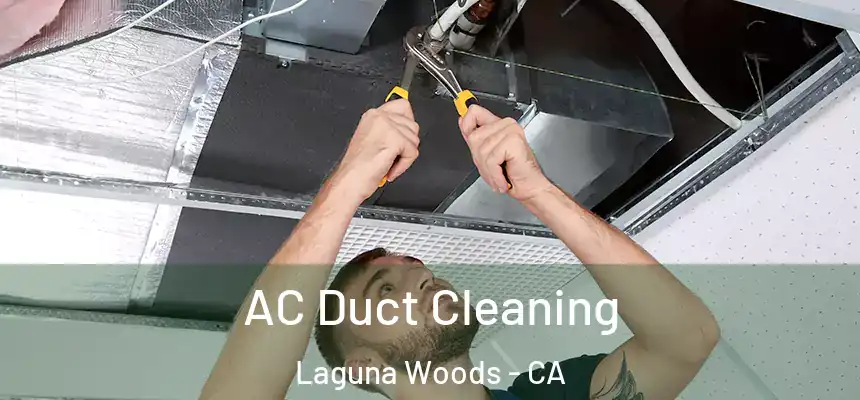  AC Duct Cleaning Laguna Woods - CA