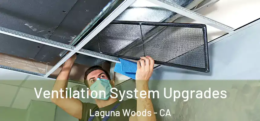  Ventilation System Upgrades Laguna Woods - CA